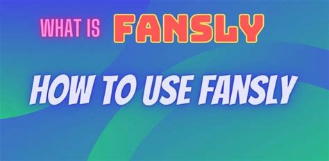 how does fansly work|Fansly: The Comprehensive Overview 